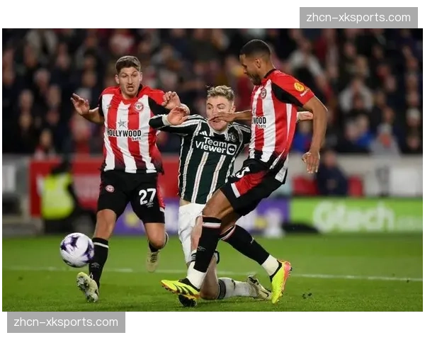 曼联客场1-0小胜布伦特福德，霍伊伦制胜球